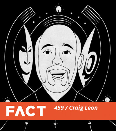 Craig Leon - FACT mix