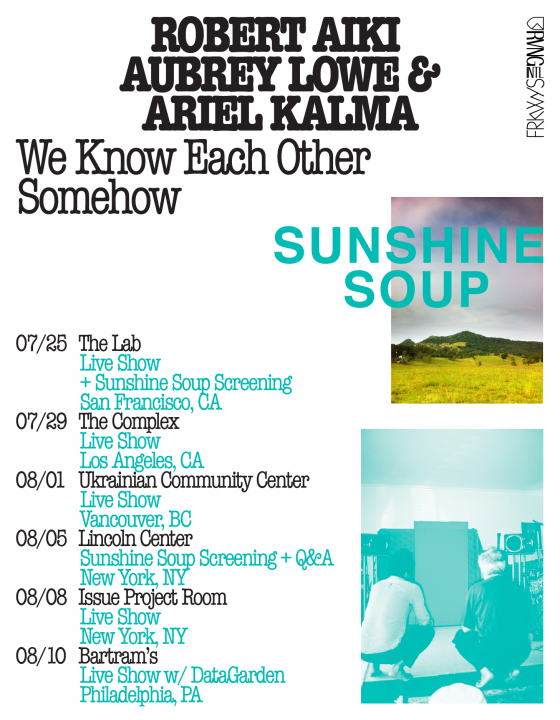 Robert Aiki Aubrey Lowe & Ariel Kalma On Tour