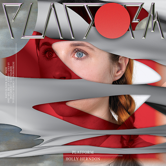 Holly Herndon - "Interference" - New Album Platform Available May 18 / 19