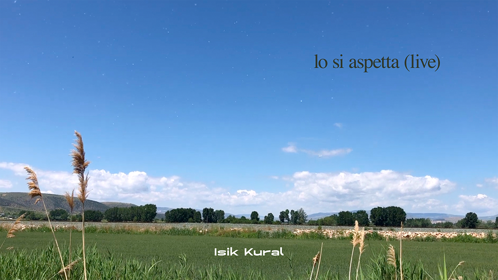 Load video: Isik Kural - lo si aspetta (Live Video)