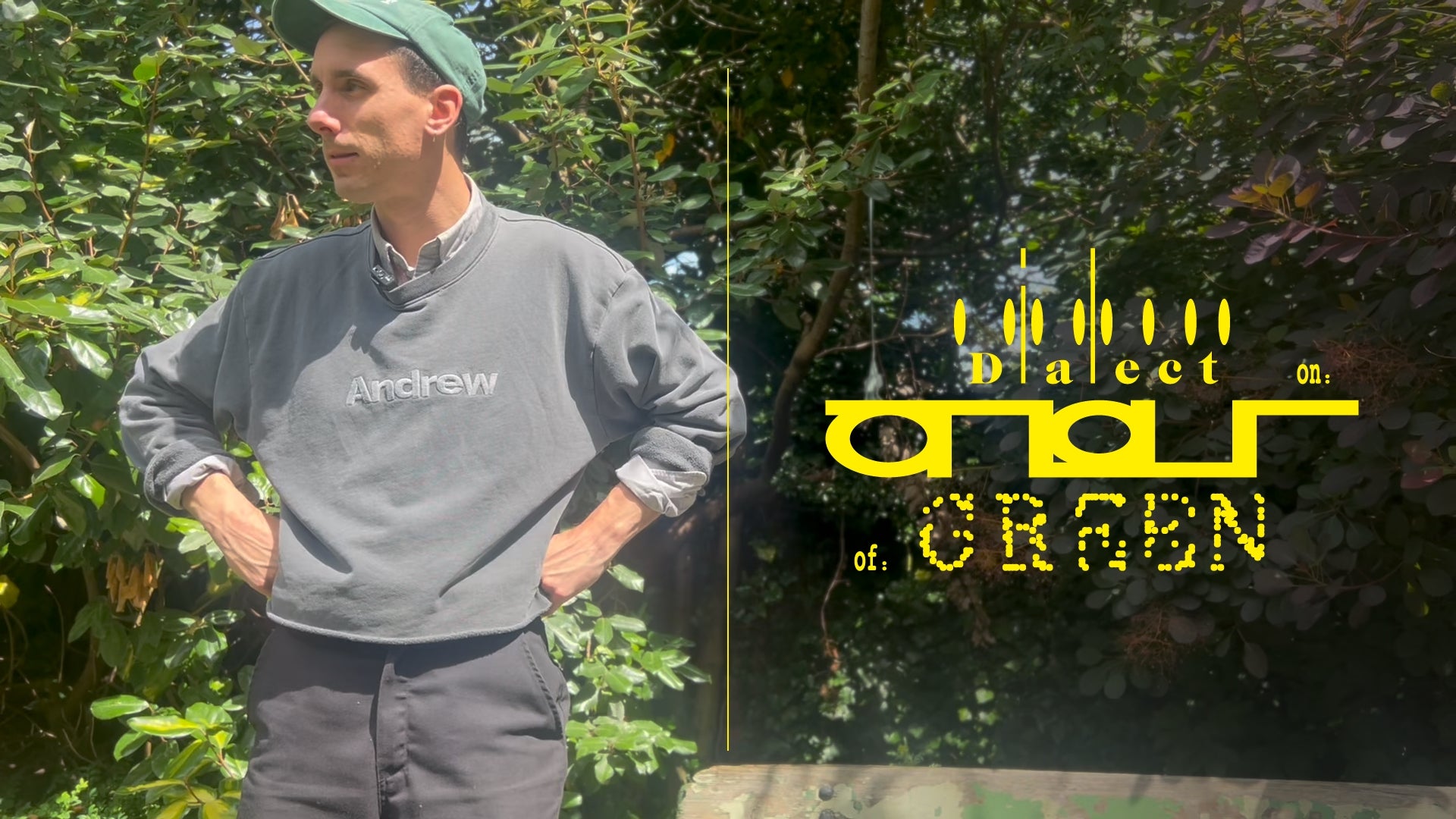Load video: Dialect on Atlas of Green [Mini Doc]