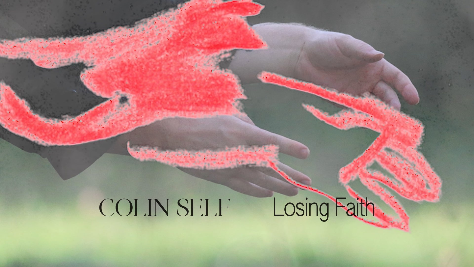 Load video: Colin Self - Losing Faith [Official Video]