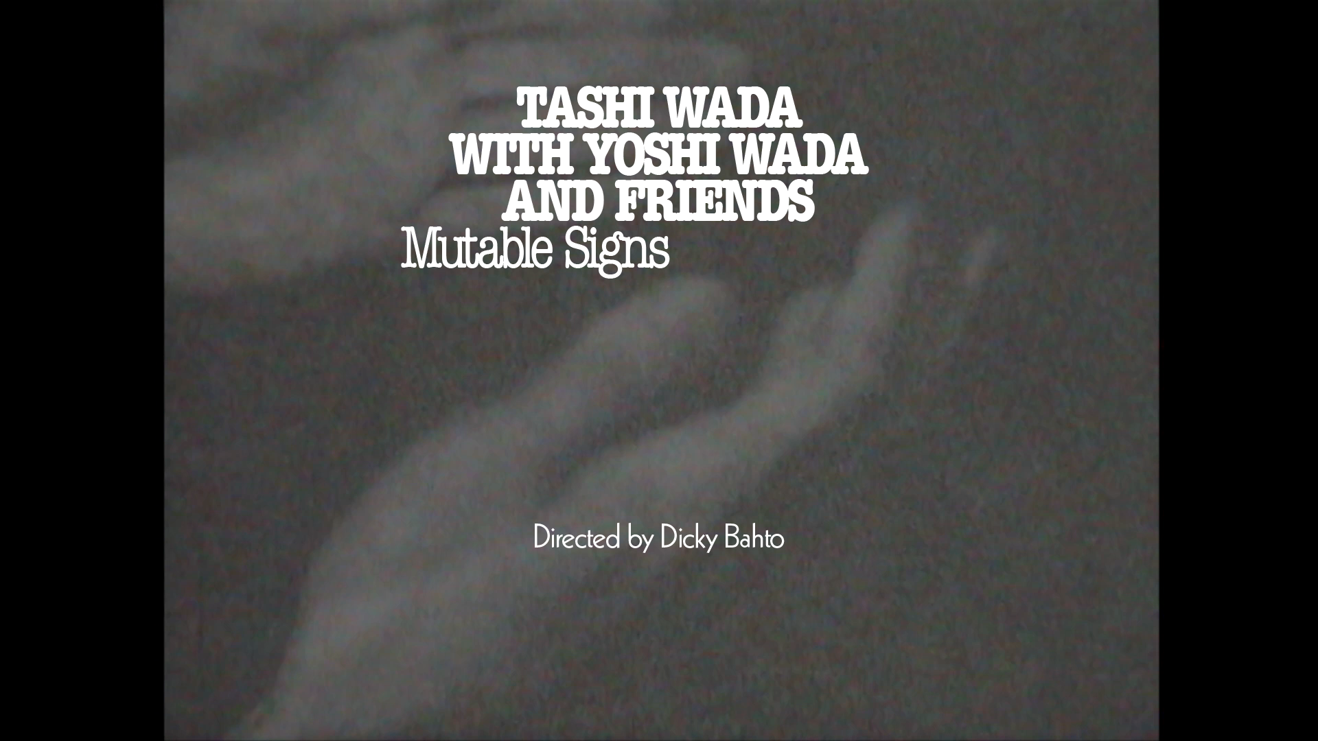 Load video: Tashi Wada with Yoshi Wada and Friends - Mutable Signs