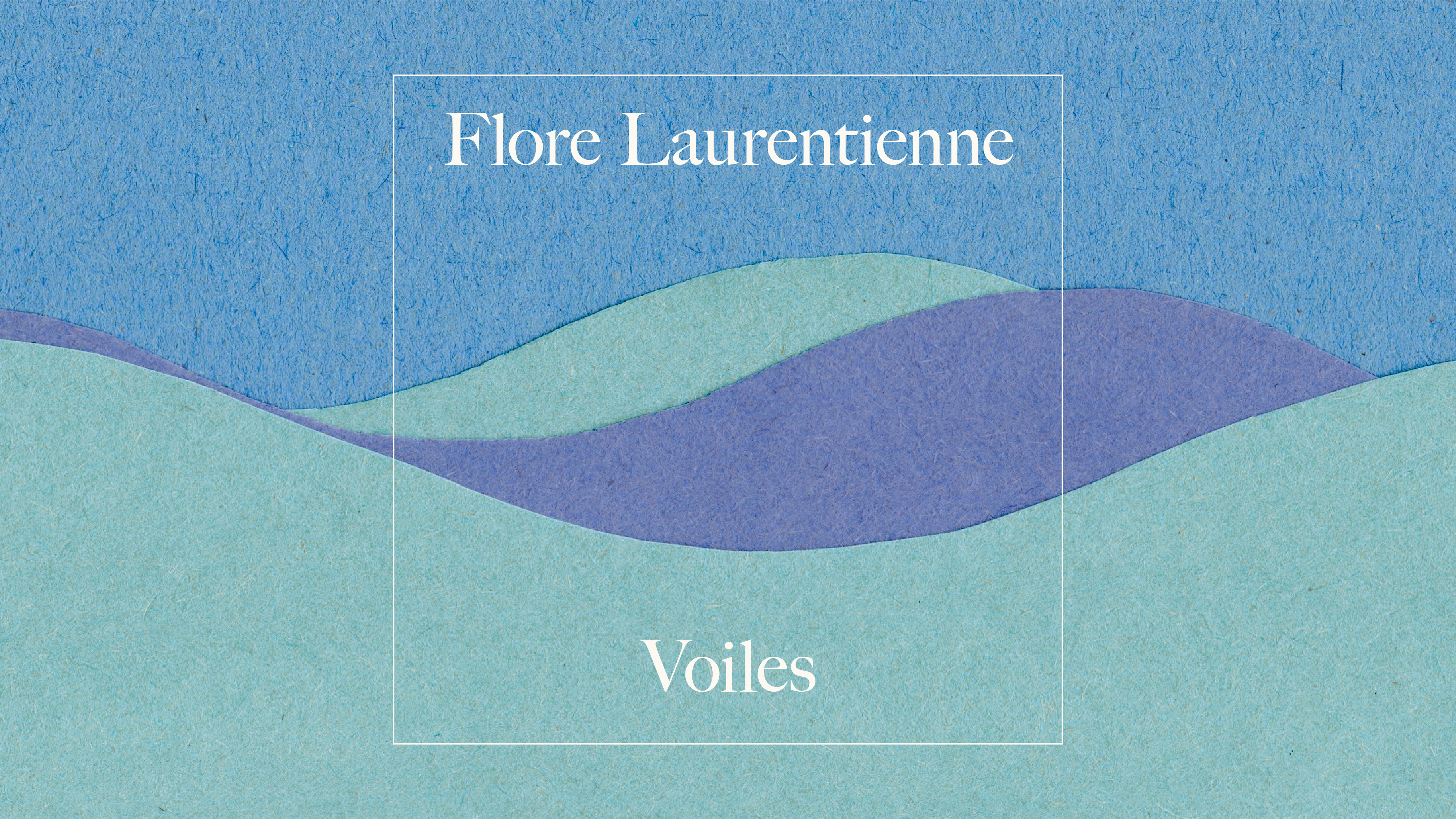Load video: Flore Laurentienne - Voiles (Audio)