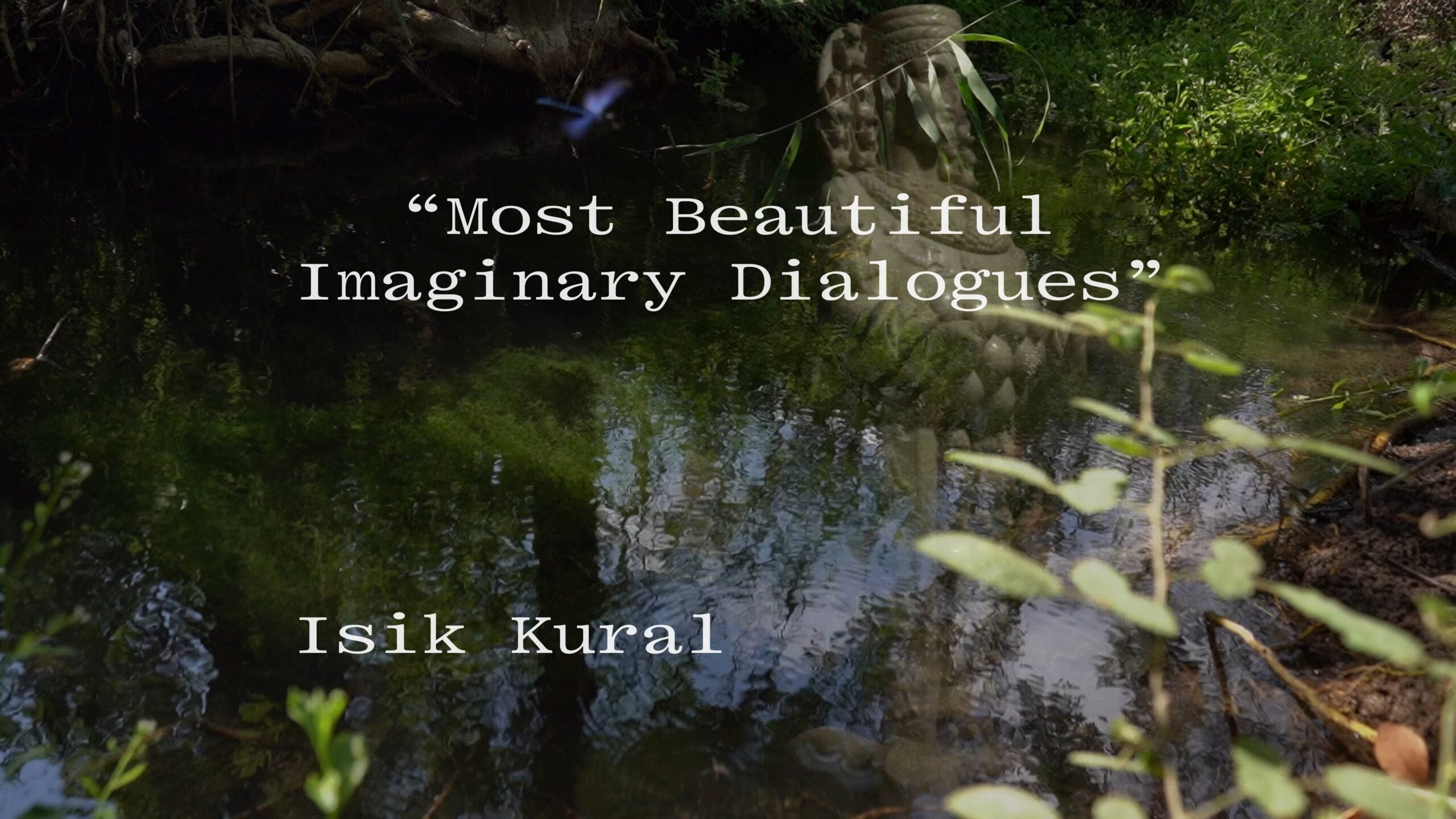 Load video: Isik Kural - Most Beautiful Imaginary Dialogues [Official Video]