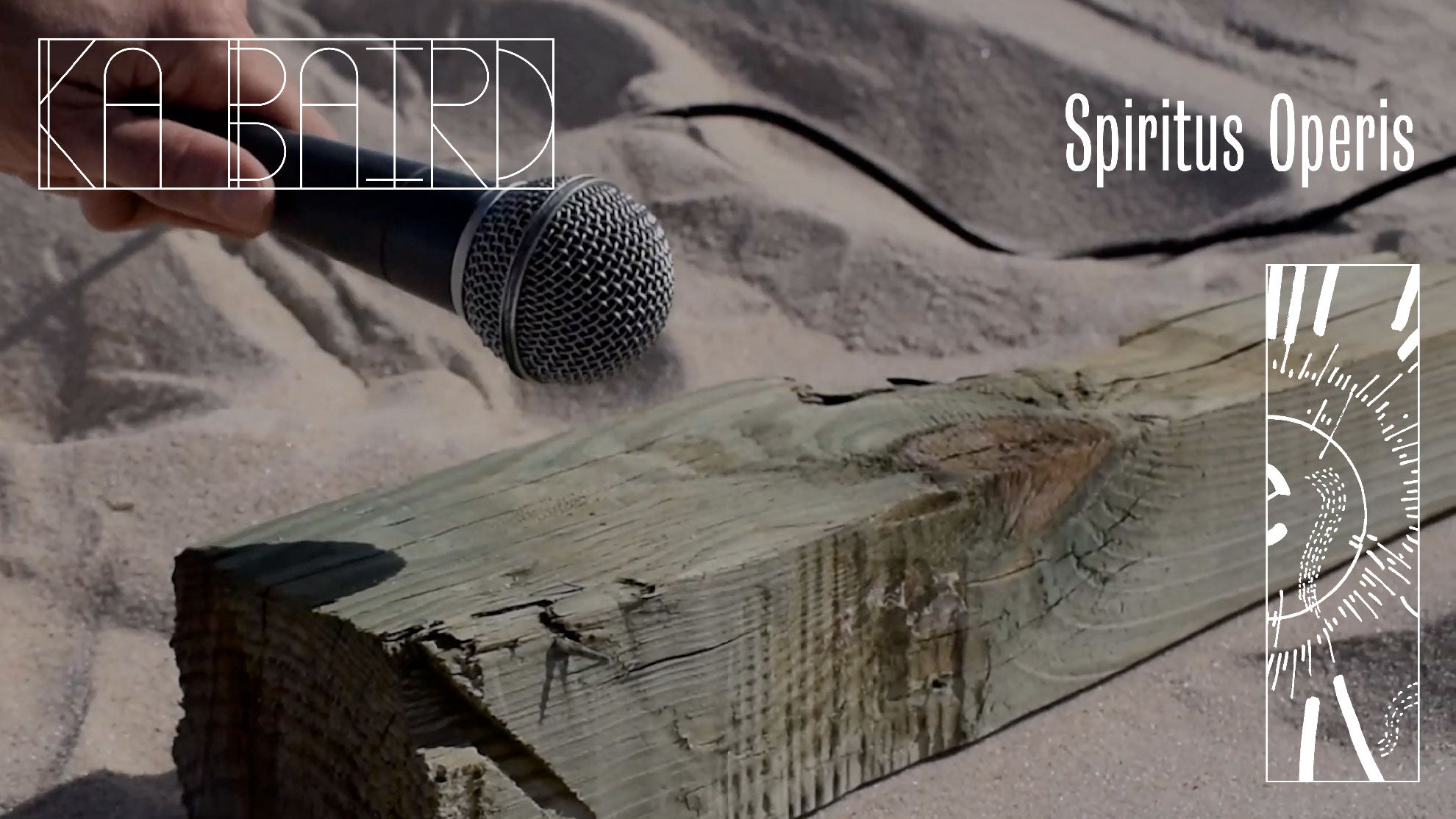 Load video: Ka Baird - Spiritus Operis