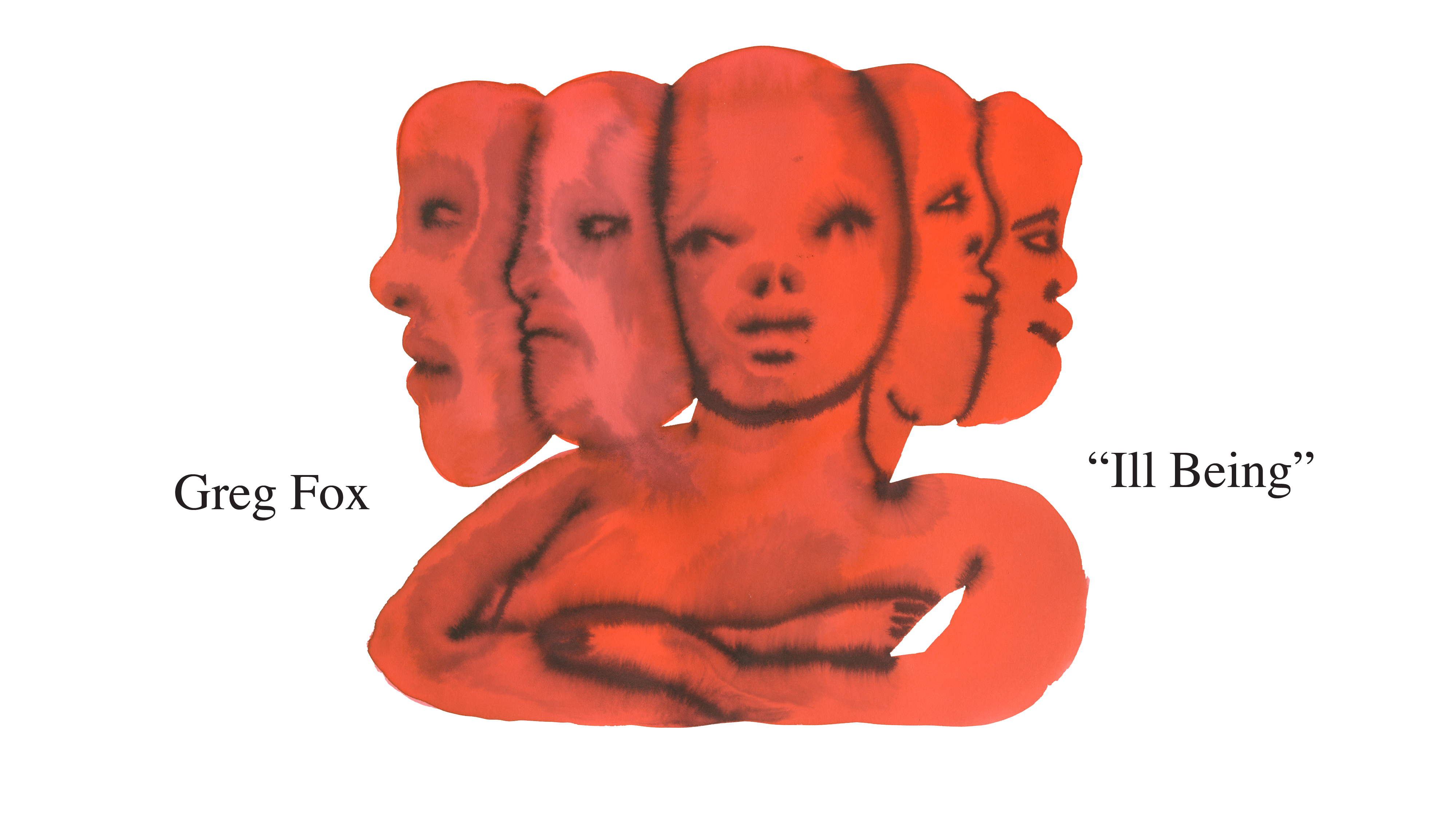 Load video: Greg Fox - Ill Being