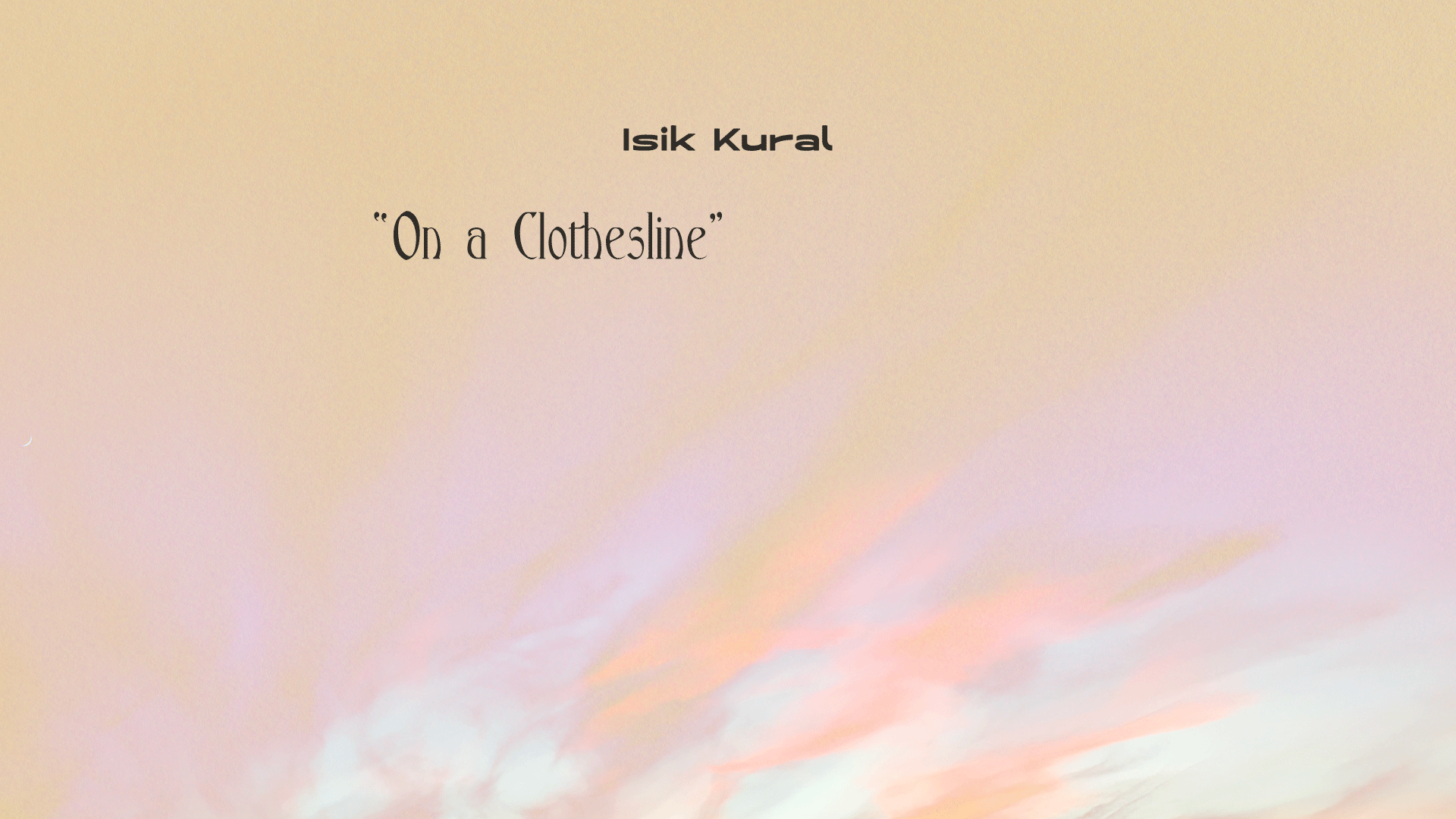 Load video: Isik Kural - On A Clothesline