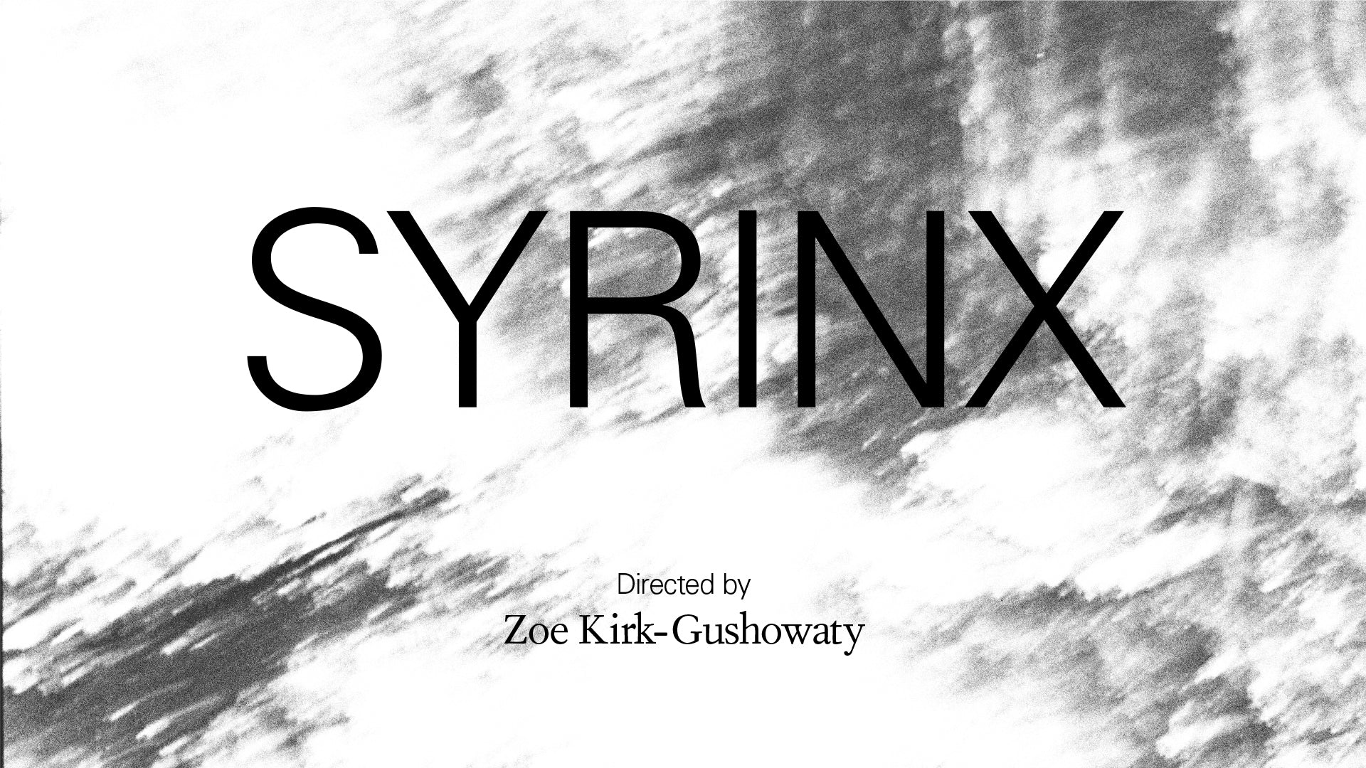 Load video: Syrinx [Documentary]