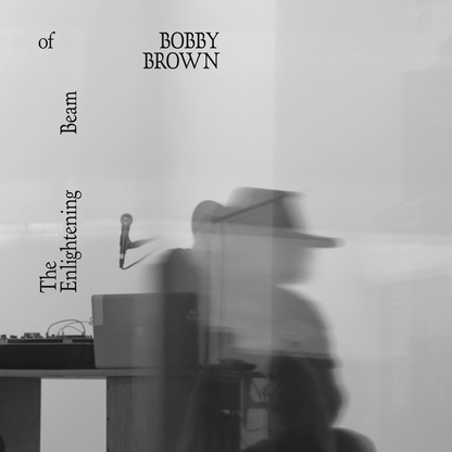 The Enlightening Beam of Bobby Brown <span>Various Artists</span>