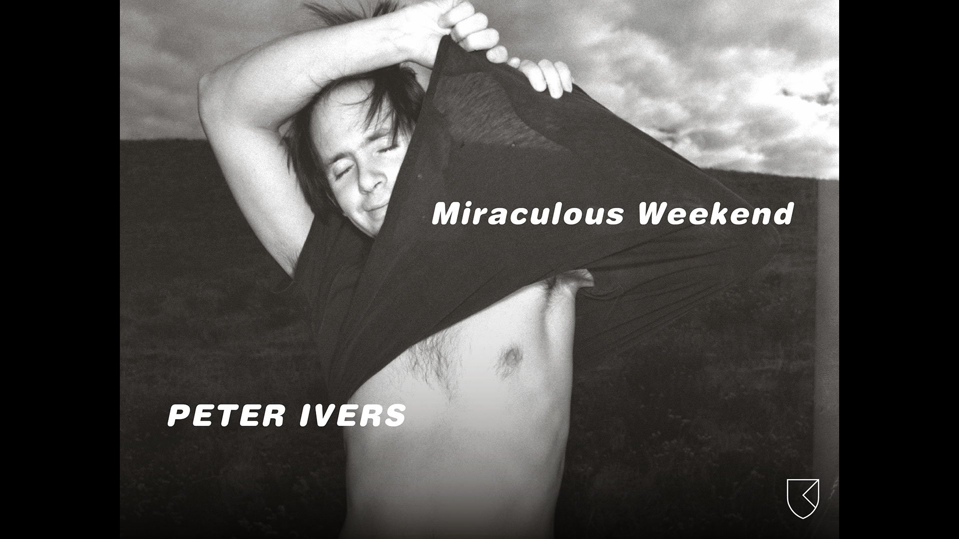 Link to Video for Peter Ivers – Miraculous Weekend