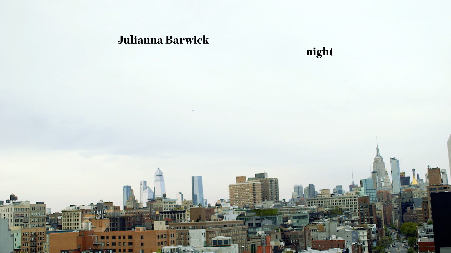 Link to Video for Julianna Barwick – night