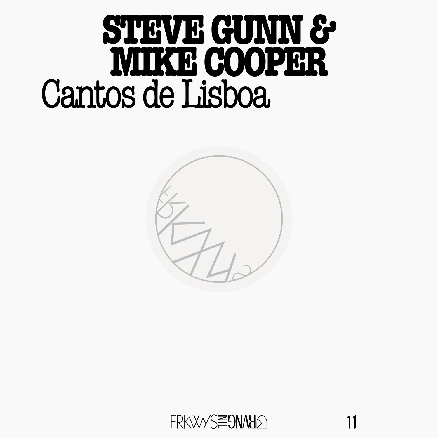 Image for FRKWYS Vol. 11: Steve Gunn & Mike Cooper – Cantos De Lisboa