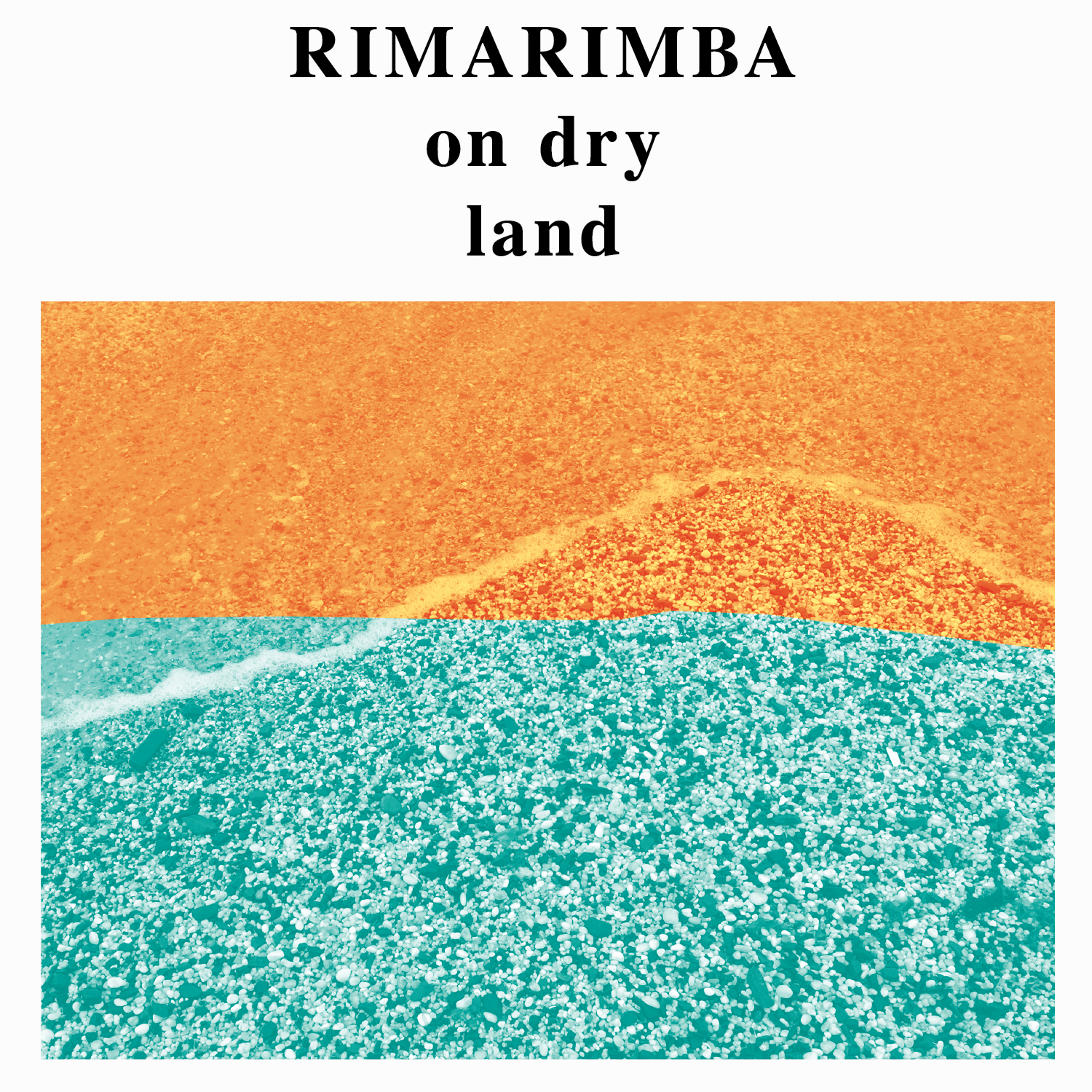 Image for Rimarimba – On Dry Land