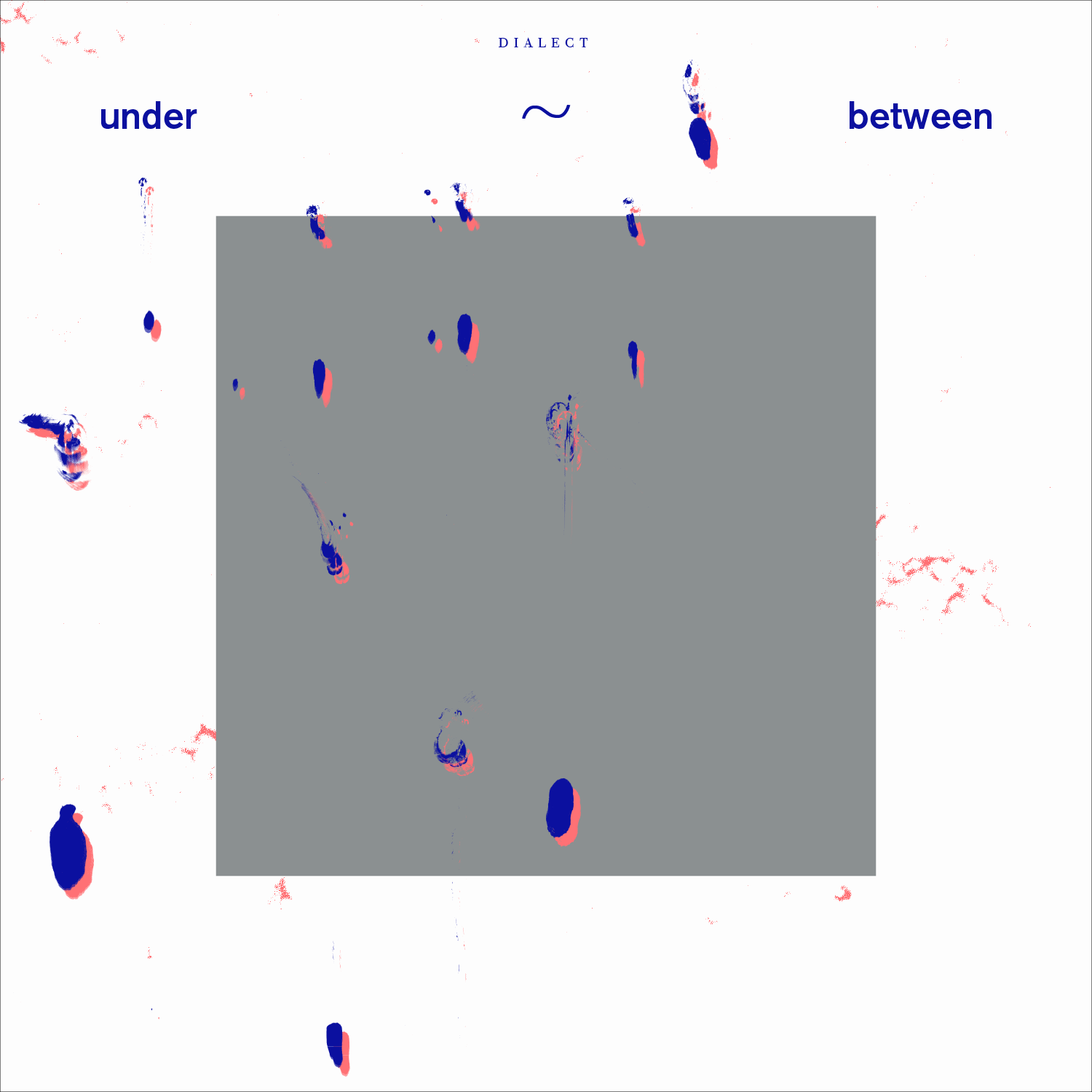 Image for Dialect – Under~Between