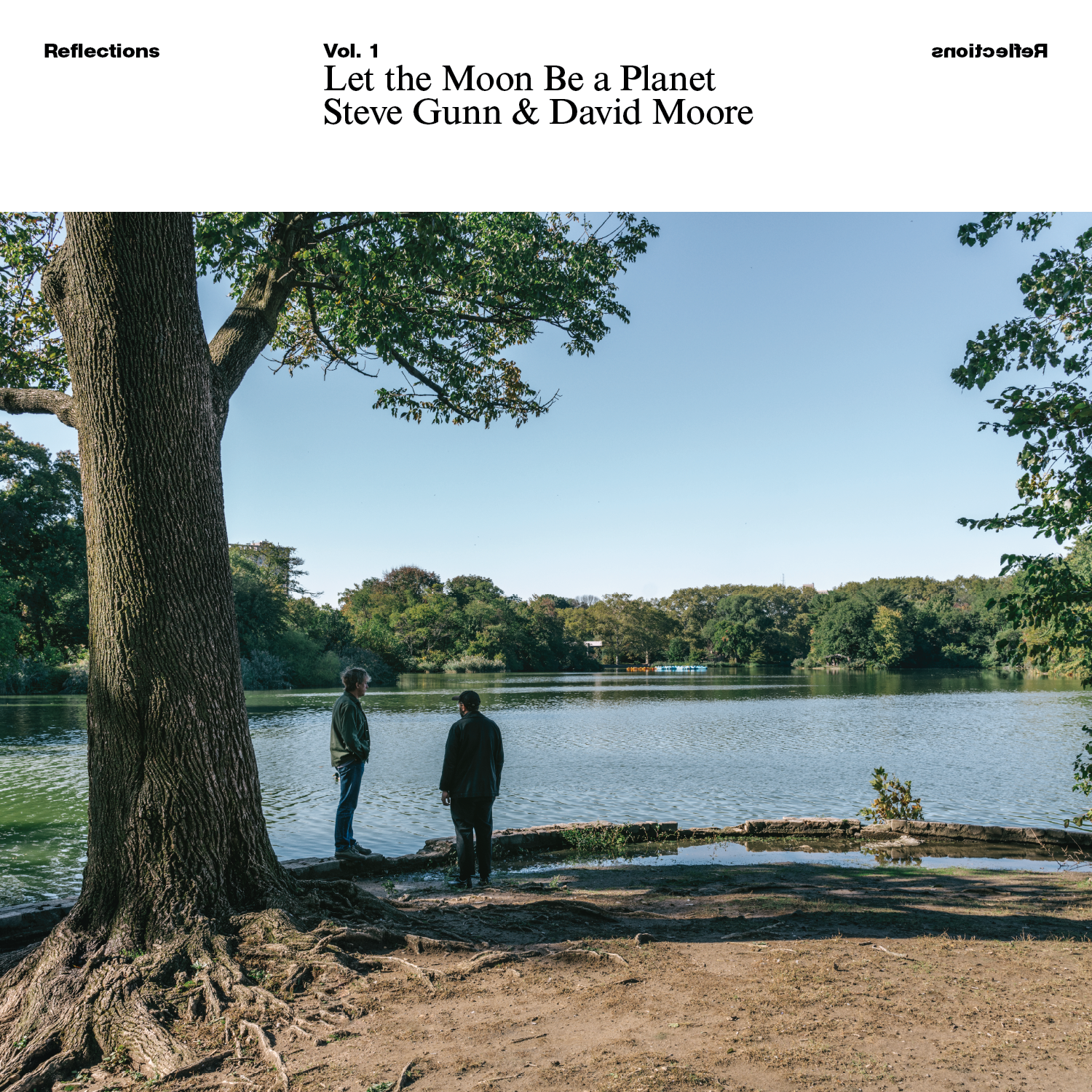 Image for Reflections Vol. 1: Steve Gunn & David Moore – Let the Moon Be a Planet
