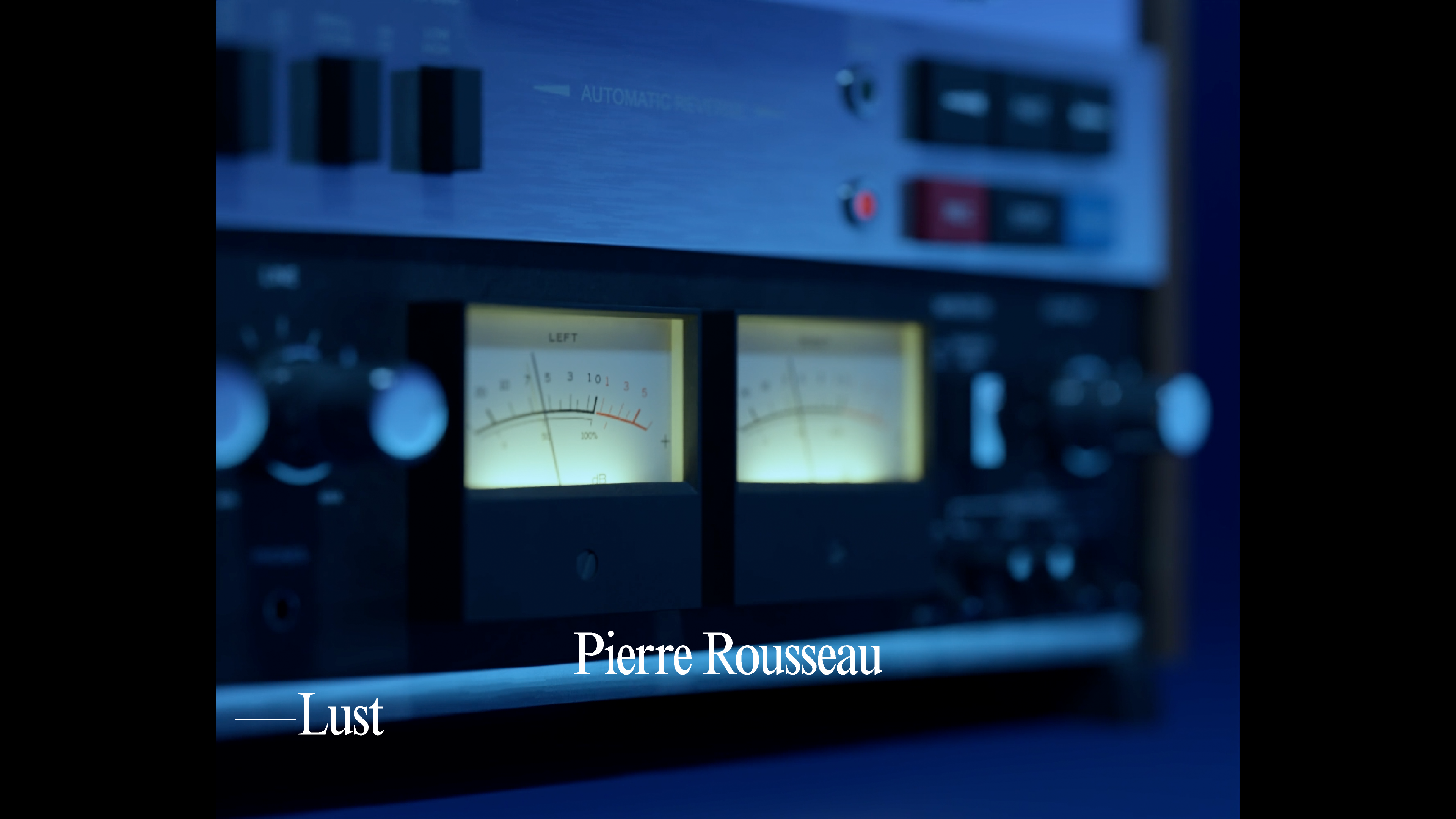 Link to Video for Pierre Rousseau – Lust