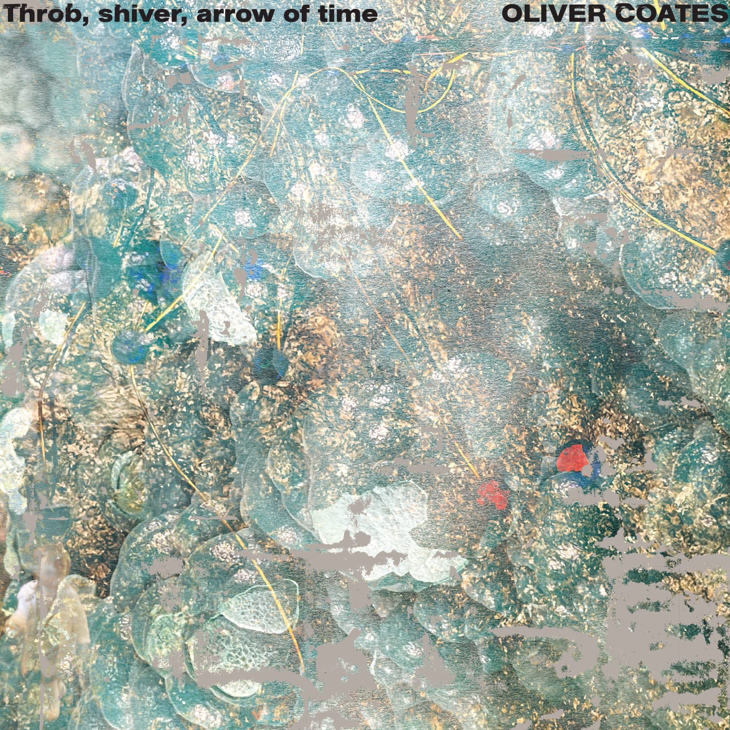 Image for Oliver Coates – Throb, shiver, arrow of time