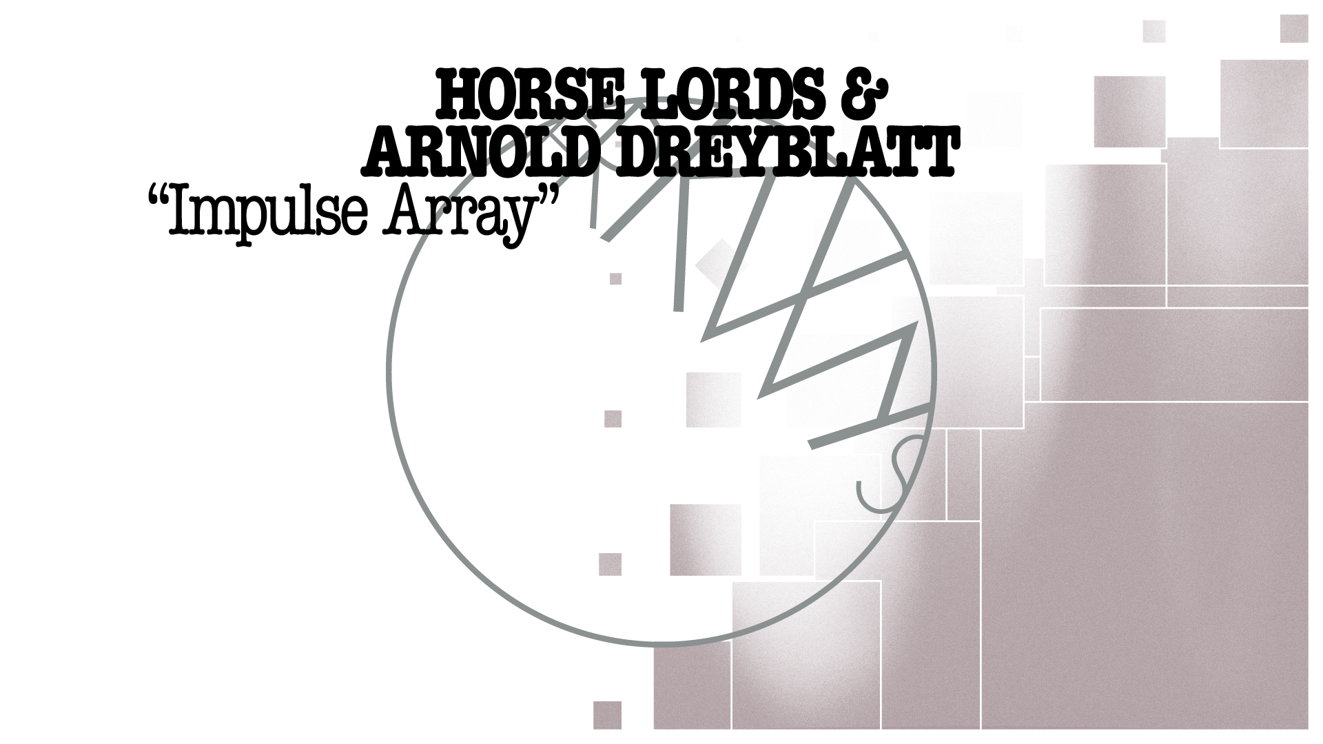 Link to Video for Horse Lords & Arnold Dreyblatt – Impulse Array [Official Audio]